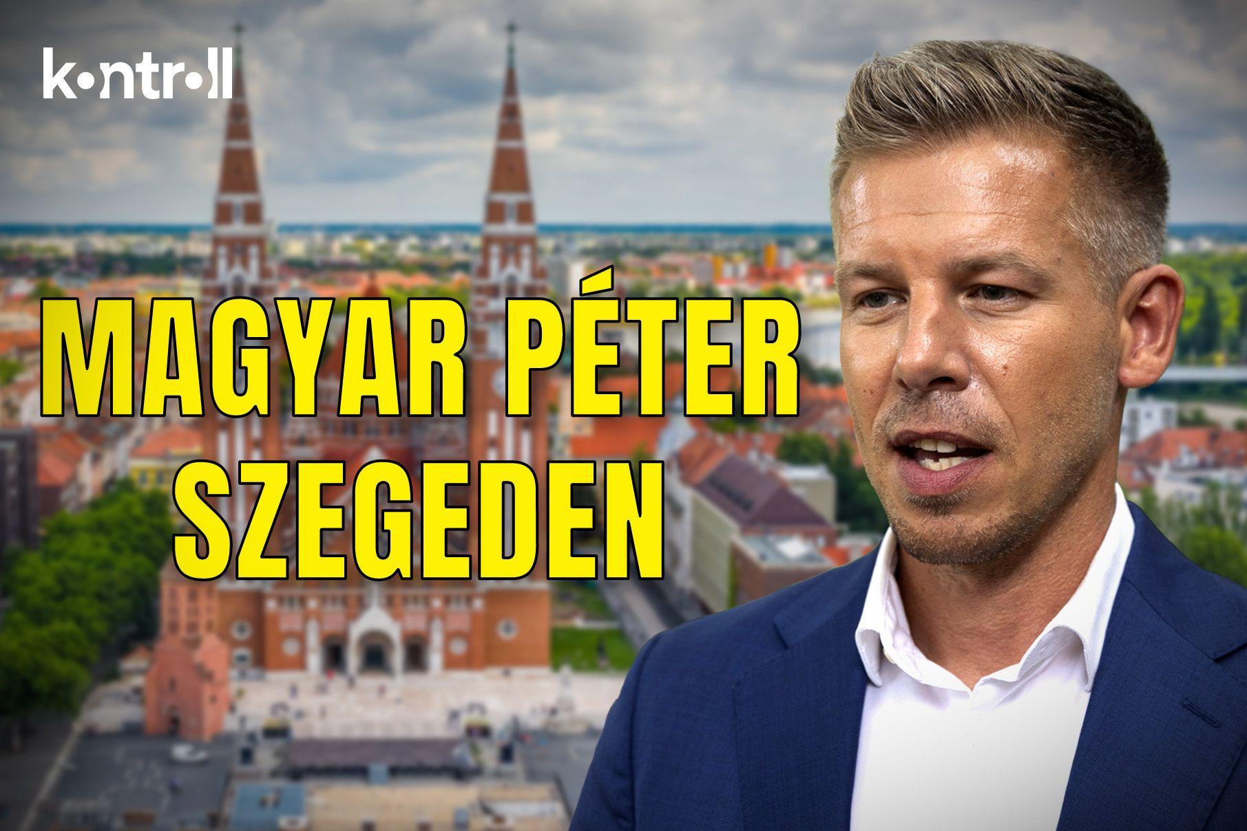Élő közvetítés: Szegedre ért az országjárás