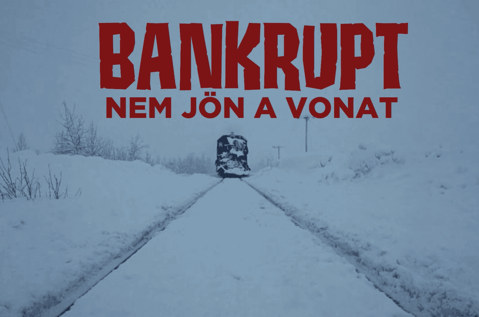 „Jani, nem jön a vonat” – A MÁV-on gúnyolódik a Bankrupt új dala
